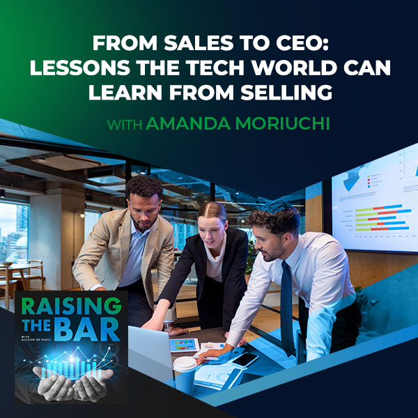 RTB Amanda Moriuchi | Sales To CEO